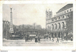 75 PARIS STATUE DE LA VICTOIRE ET THEATRE SARAH BERNHARDT PLACE DU CHATELET - Squares