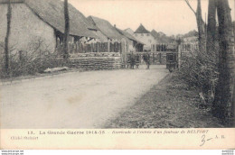 90 LA GRANDE GUERRE BARRICADE A L'ENTREE D'UN FAUBOURG DE BELFORT - Oorlog 1914-18