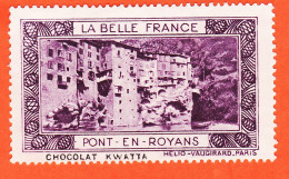 31039 / ⭐ ◉ PONT-ROYANS 38-Isère Pub Chocolat KWATTA Vignette Collection BELLE FRANCE HELIO-VAUGIRARD Erinnophilie - Tourism (Labels)