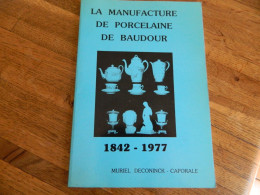 BAUDOUR: LA MANUFACTURE DE POTCELAINE DE BAUDOUR 1842-1977 -98 PAGES  1990 - Bélgica