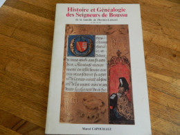 BOUSSU: HISTOIRE ET GENEALOGIE DES SEIGNEURS DE BOUSSU DE LA FAMILLE DE NENNIN-LIETARD (1202-1835)78 PAGES 1991+POSTER - Belgio