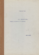 Jean Louvet : Le Bouffon, Comédie De Moeurs En 17 Tableaux (39 Pages), Vers 1975 - Autres & Non Classés