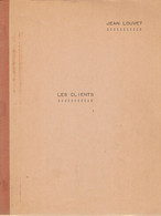 Jean Louvet : Les Clients  (c'est Dans Cette Oeuvre Que Franco Dragone Fit Ses Débuts Au Théâtre En 1975) - Autres & Non Classés