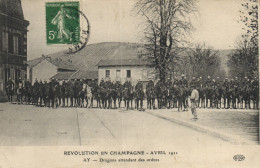 Révolution En Champagne - Avril 1911 - Ay - Dragons Attendant Des Ordres "animés" - Ay En Champagne