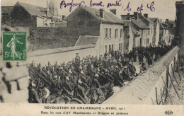 Révolution En Champagne - Avril 1911 - Dans Les Rues D'Ay - Manifestants Et Dragons En Présence "animés" - Ay En Champagne