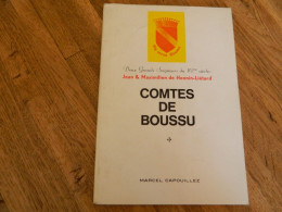 BOUSSU:  DEUX GRANDS SEIGNEURS DU 16 EME SIECLE JEAN &MAXIMILIEN DE HENNIN-LIETARD COMTES DE BOUSSU -1977-80 PAGES - Bélgica