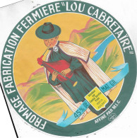 ETIQUETTE  DE  FROMAGE   NEUVE  LOU CABRETAIRE AULNAT PUY DE DOME  SIGNE JUB   B138 - Fromage