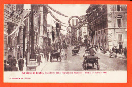 31538 / ROMA 24 Aprile 1904 Visita Di Emile LOUBET Presidente Repubblica Francese Boulevard Décoré MODIANO - Autres & Non Classés