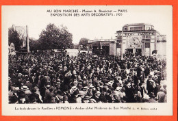 31601 / PARIS VII Pavillon POMONE Foule AU BON MARCHE Maison BOUCICAUT Expostion ARTS DECORATIFS 1925-Etat PARFAIT - Exhibitions