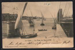 CPA Le Caire, Le Pont De Kasr-el-Nil  - Sonstige & Ohne Zuordnung