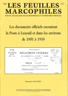 FEUILLES MARCOPHILES SUPPLEMENT 296 LES DOCUMENTS OFFICIELS RACONTENT LA POSTE DE LUXEUIL DE 1851 A 1918 - Français