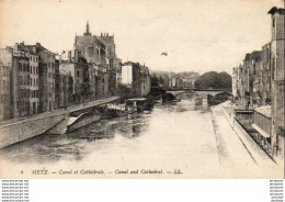 D57  METZ  Canal Et Cathédrale  ..... - Metz