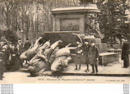 D57  METZ  Monument De L'Empereur Guillaume 1er Renversé   ..... - Metz