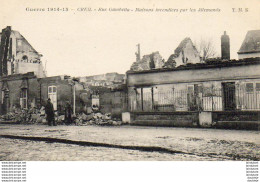 D60  CREIL  Guerre De 1914- 15- Rue Gambetta- Maisons Incendiées Par Les Allemands  ..... - Creil