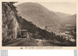 D31  LUCHON   Crémaillère De Superbagnères Et La Ville - Luchon