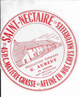 ETIQUETTE  DE  FROMAGE    Saint Nectaire  G;aubeuf La Cabane Ardes Sur Couze Puy De Dome   B149 - Fromage