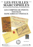 FEUILLES MARCOPHILES SUPPLEMENT 326 LES COMPTES DE POINTS TEXTILES BANCAIRES ET POSTAUX - Französisch