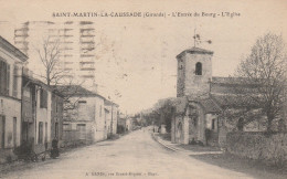 REF.AC . CPA . 33 . SAINT MARTIN LA CAUSSADE . L'ENTREE DU BOURG - Other & Unclassified