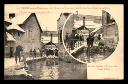 10 - TROYES - INONDATIONS DE  - LES CHEVAUX DU TRAIN NOYES EN EFFECTUANT LE SAUVETAGE DES HABITANTS - Troyes