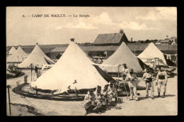 10 - CAMP DE MAILLY - LA SOUPE - Mailly-le-Camp