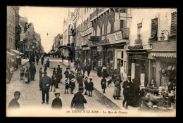 44 - ST-NAZAIRE - LA RUE DE NANTES - Saint Nazaire