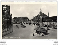 CPA (Réf:I424) LÜBECK (ALLEMAGNE) Am Hauptbahnhof (animée, Attelage, Vieilles Voitures) - Luebeck