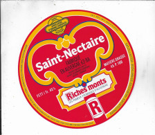 ETIQUETTE  DE  FROMAGE NEUVE        SAINT NECTAIRE  Riches Monts  PUY DE DOME    B179 - Kaas