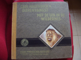 Album Chromos Images Vignettes UFA  Carl  Hagenbeck's *** Dierenvangst - Animaux - Chasse *** - Sammelbilderalben & Katalogue