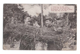 CORVÉE DE BOIS Pour Deux Soldats Hollandais - 't Tofste Nog Van Alle Zaken Is Met Grooten Pret Je Takkenbossen - Animée - Guerre 1914-18