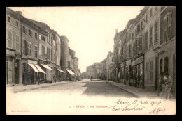 55 - ETAIN - RUE NATIONALE - EDITEUR MILLET - Etain