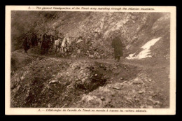 ALBANIE - L'ETAT-MAJOR DE L'ARMEE DE TIMOK EN MARCHE A TRAVERS LES ROCHERS ALBANAIS - Albanien