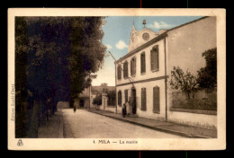 ALGERIE - MILA - LA MAIRIE - Andere & Zonder Classificatie