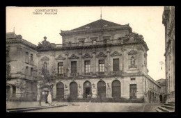 ALGERIE - CONSTANTINE - LE THEATRE MUNICIPAL - Konstantinopel