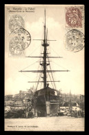 BATEAUX DE GUERRE - LE FABERT, BATEAU-ECOLE DE MOUSSES A MARSEILLE - Warships