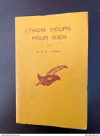 E C R Lorac Trois Coups Pour Rien Le Masque - Otros & Sin Clasificación