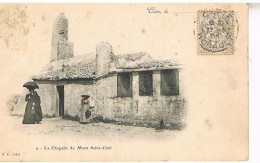 34  SETE CETTE  LA CHAPELLE DU MONT ST CLAR   1904 - Sete (Cette)