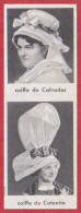 Coiffes Traditionnelles. Coiffe Du Calvados, Coiffe Du Cotentin. Larousse 1960. - Documents Historiques