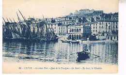 34  SETE CETTE LE VIEUX PORT QUAI DE LA CONSIGNE  LA SANTE LA CITADELLE - Sete (Cette)