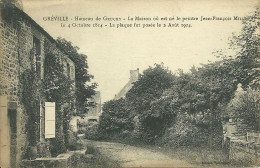 50  GREVILLE - HAMEAU DE GRUCHY - LA MAISON OU EST NE LE PEINTRE J. F. MILLET EN 1814 ..... (ref 9768) - Autres & Non Classés