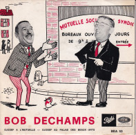 BOB DECHAMP - MONOLOGUE WALLON - BELGIUM EP - DJOSEF A L'MUTUELLE + 1 - Humor, Cabaret