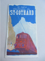 DEPLIANT TOURISTIQUE LA LIGNE CHEMIN DE FER DU SAINT GOTHARD SUISSE 1949 - Dépliants Turistici