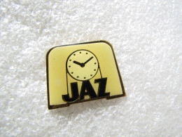 RARE   PIN'S   JAZ   HORLOGES  MONTRES - Autres & Non Classés