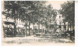 34  SETE CETTE PLACE DE LA MAIRIE - Sete (Cette)