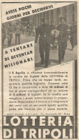 Lotteria Di Tripoli - A Tentar Si Diventa Milionari - Pubblicità Del 1934 - Werbung