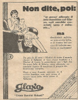 GLAXO - Non Dite Poi Se Avessi... - Pubblicità Del 1931 - Vintage Advert - Pubblicitari