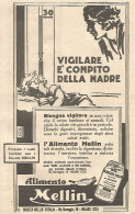 Alimento MELLIN - Vigilare è Compito Della Madre - Pubblicità 1931 - Ad - Pubblicitari