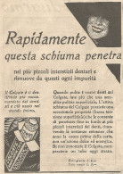 COLGATE - Rapidamente Questa Schiuma Penetra... - Pubblicità Del 1930 - Ad - Publicités