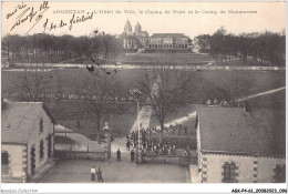 AGKP4-0328-61 - ARGENTAN - L'hotel De Ville - Le Champ De Foire Et Le Champ De Manoeuvres  - Argentan