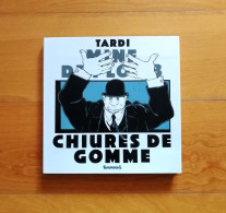 EO Chiures De Gomme - Tardi - Futuropolis - 1985 - Tardi