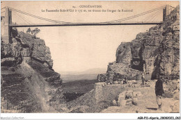 AGRP11-0807-ALGERIE - CONSTANTINE - La Passerelle Sidi-m'cid A 175 M Au-dessus Des Gorges De Rummel - Konstantinopel